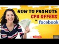 How to Promote CPA Offers on Facebook | Promote CPA Offers on Facebook Ads | Make Money Online