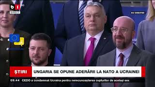 UNGARIA SE OPUNE ADERĂRII LA NATO A UCRAINEI_Știri B1_2 iunie 2023