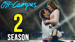 Off Campus Season 2 Release Date, Cast, Plot & Everything We Know So Far