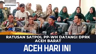 Ratusan Satpol PP-WH Datangi DPRK Aceh Barat | Berita Aceh Hari Ini