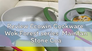 Review Ecowin Cookware  Wok Forest series  Mainfan Stone Coating Frying Pan Non-Stick with Lid Free