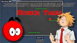 Build a Ball Jump Game (Bounce Tales) Using HTML, CSS, and JavaScript: Full Tutorial