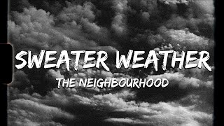 ♪ The Neighbourhood - Sweater Weather | slowed & reverb (Lyrics)