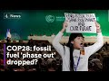 COP28 anger as pledge to ‘phase out’ fossil fuels removed from draft text