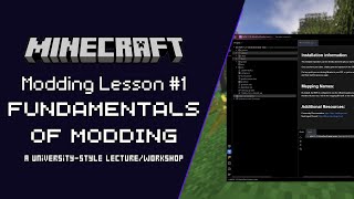 Minecraft Modding "University" Lesson #1: Fundamentals of Modding