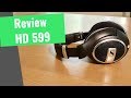 Sennheiser HD 599 Review - Best Headphones for Gaming and Music Under 100$