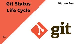 Git Tutorial 4.0: Git Status Life Cycle