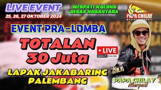 BABAK 2 EVENT PRALOMBA TOTALAN 30JT LAPAK JAKABARING PALEMBANG