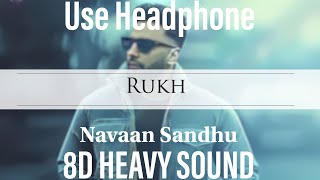 Rukh 8D HEAVY SOUND Navaan Sandhu  Jay B Singh  New Punjabi Songs 2022  Latest Punjabi Songs 2022