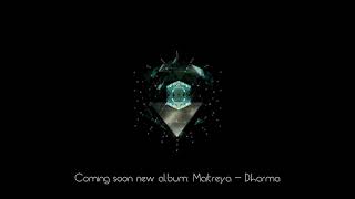 Coming soon new album: Maitreya - Dharma