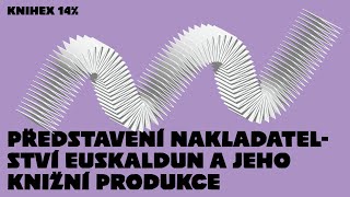 Představení nakladatelství Euskaldun a jeho produkce