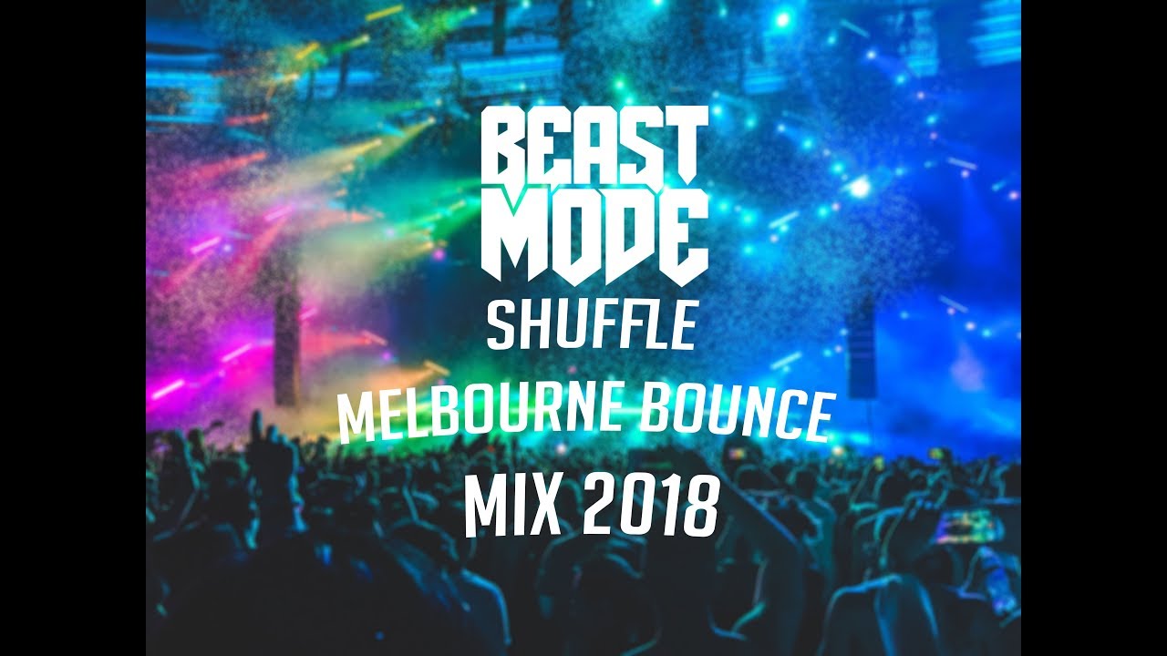 Best Music Mix 2018 - Shuffle & Melbourne Bounce Mix 2018 - YouTube