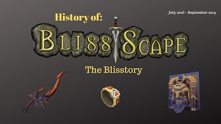 The Complete History of BlissScape (So far)