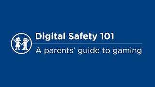 Digital Safety 101: A Parents’ guide to gaming