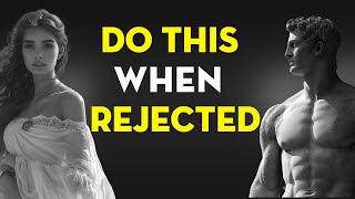 10 Lessons on Turning REJECTION into POWER | REVERSE PSYCHOLOGY | STOICISM - Stoic Legend