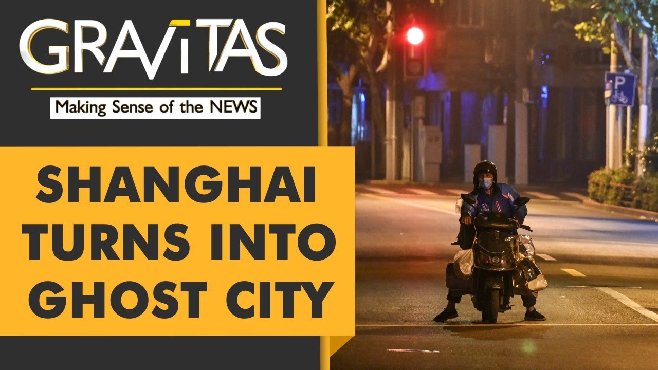 Gravitas: Shanghai intensifies lockdown