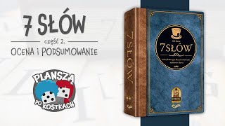 7 Słów #2 - Ocena i podsumowanie