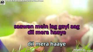 Sawan Mein Lag Gayi Aag Remix Video Karaoke With Lyrics