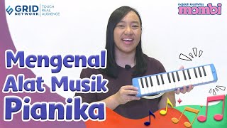 Mengenal Alat Musik Pianika - Bermain Pianika