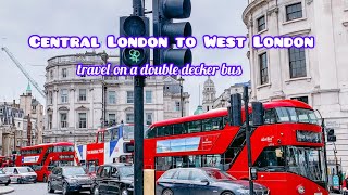 Let’s tour Central to West London #Double decker bus /travel adventure /Jaiden A