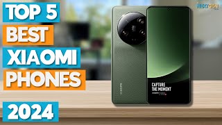 Best Xiaomi Phone 2024 - Top 5 Best Xiaomi Phones 2024