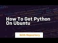 how to get python on ubuntu