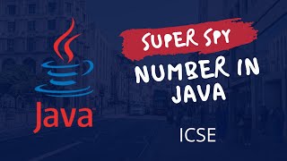 Check Superspy Number in Java? | Java Program with Full Explanation #javaprogramming #icsecomputer