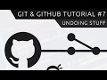 Git & GitHub Tutorial for Beginners #7 - Undoing Things