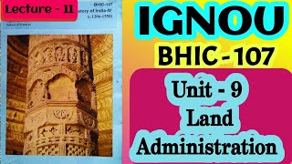 IGNOU | BHIC - 107 | History of India-IV | UNIT - 9 | BAHIH | Land Administration | History |