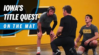 On the Mat: Iowa's Drive for a National Championship | B1G Wrestling