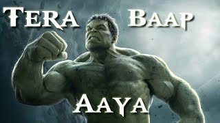 Hulk Tera baap Aaya version || Hulk