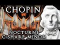 CHOPIN - NOCTURNE C SHARP MINOR Op. Posth - ORGAN JONATHAN SCOTT