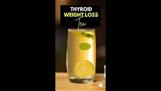 Thyroid Weight Loss Tea Recipe [2022] - Dietitian Mac Singh