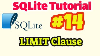 SQLite Tutorial #14: LIMIT Clause in SQLite