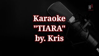 Tiara Kris Karaoke