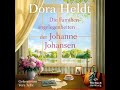 dora heldt die familienangelegenheiten der johanne johansen teil 1 hörbuch komplett deutsch