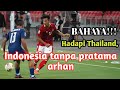 Indonesia tanpa pratama arhan jelang menghadapi Thailand di leg pertama piala AFF 2020