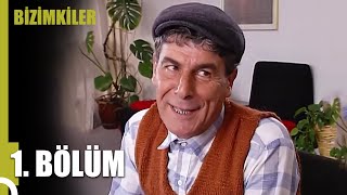 Bizimkiler 1. Bölüm (Uzun Versiyon)