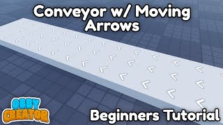 How To Make Conveyor With Moving Arrows Tutorial || Roblox - Obby Creator