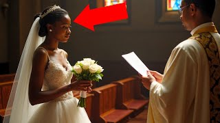 During the Wedding, Priest Noticed Something Unusual About the Black Bride \u0026 Stopped the Ceremony!