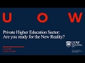 Private Higher Education Sector: Are you ready for the New Reality?