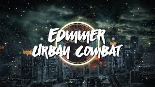 Edmmer - Urban Combat