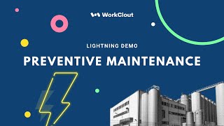 Lightning Demo - Preventive Maintenance