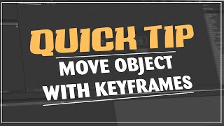After Effects Quick Tip: How To Move Object With Keyframes
