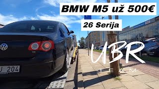 UBR Team: BMW M5 už 500€ (26 serija)