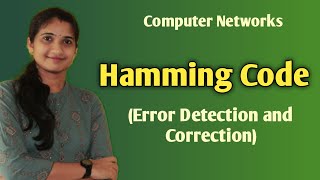 Lec -20: Hamming Code | Error Correction Code with Examples | Computer Networks(malayalam)