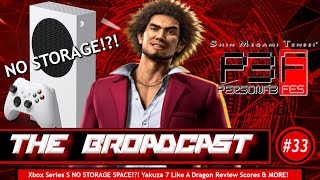 The Broadcast w/ V-CiPz #33 - Xbox Series S NO Storage!? | Yakuza Like A Dragon Review Scores & MORE