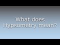 What does Hypsometry mean?