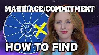 How to Find Commitment & Marriage Using Astrology: Birth Chart Deep Dive!