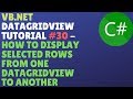 VB.NET GUI TUTORIAL #30 (ADD, EDIT, UPDATE, DELETE) - Selected Rows From One Datagridview To Another